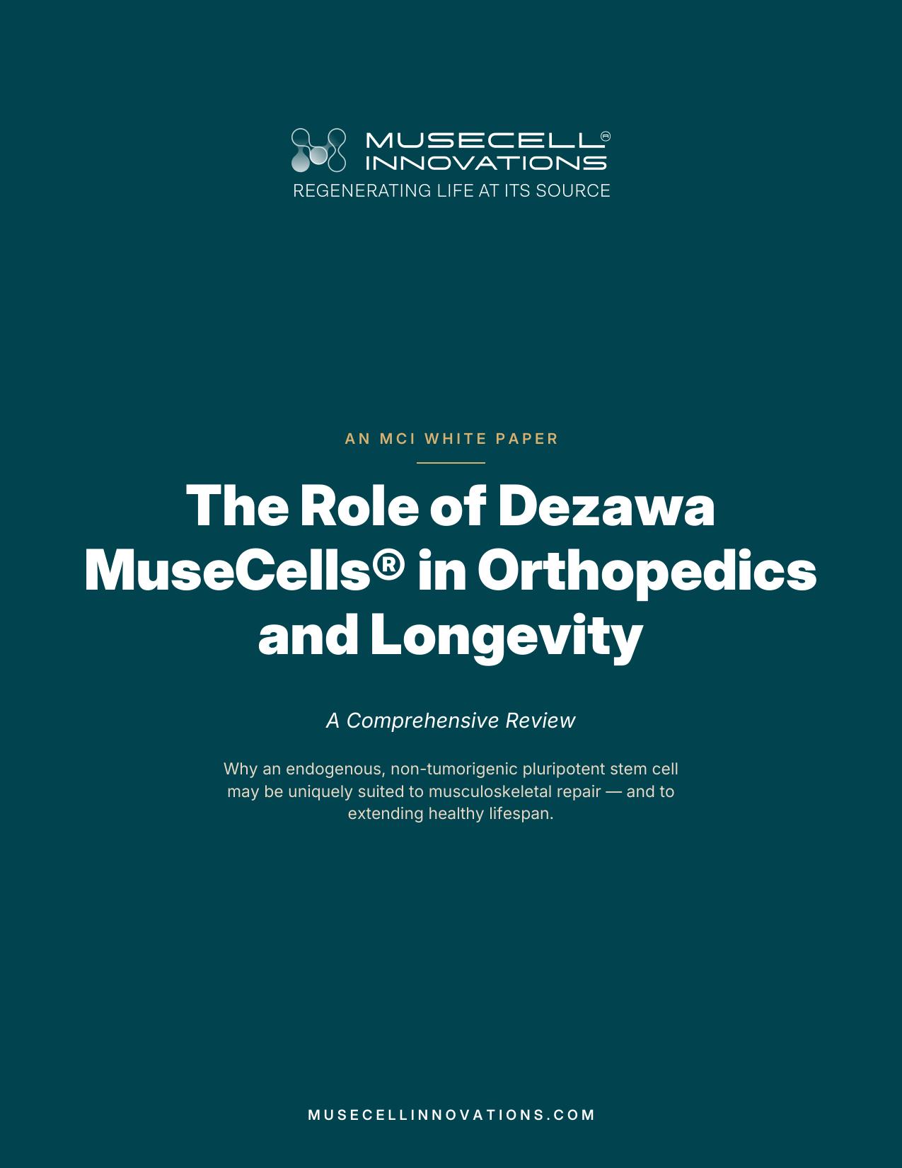 Cover of the MuseCell Innovations&reg; white paper &ldquo;The Role of Dezawa MuseCells&reg; in Orthopedics and Longevity&rdquo;